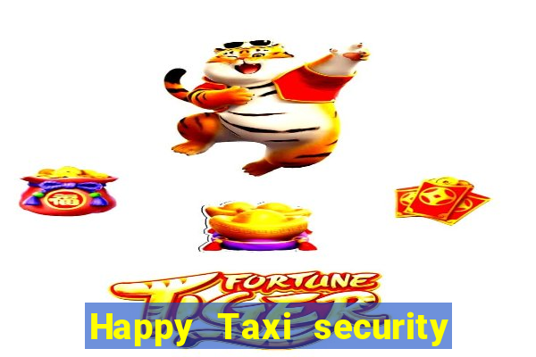 Happy Taxi security password road 96 happy